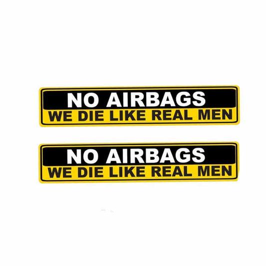 YJZT 2X Car Sticker Warning NO AIRBAGS WE DIE LIKE REAL MEN PVC Decal, Size: 15cm x 3cm by buy2fix