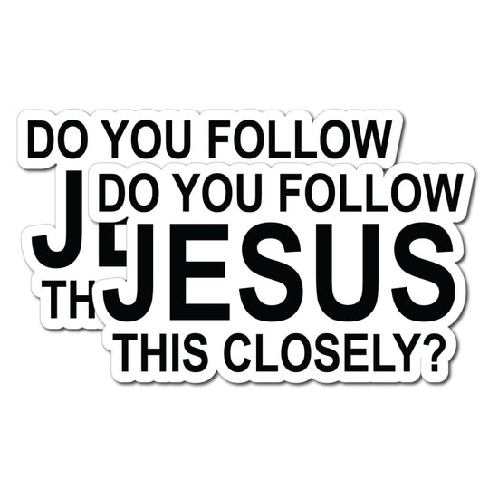 10pcs Do You Follow Jesus This Closely Funny English Bumper Sticker for Cars(Adhesive Sticker)