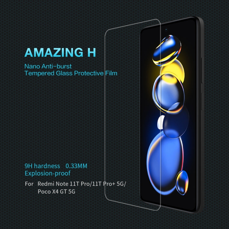 For Xiaomi Redmi Note 11T Pro/11T Pro+ 5G/Poco X4 GT 5G NILLKIN H 0.33mm 9H Explosion-proof Tempered Glass Film -  by NILLKIN | Online Shopping UK | buy2fix
