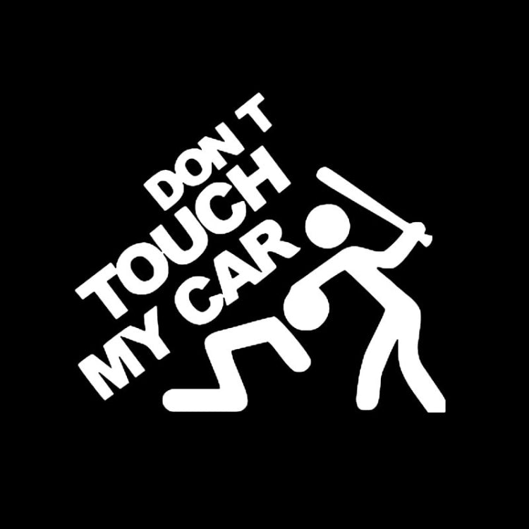 Dont Touch My Car Pattern Car Sticker Window Decal, Size: 22x19cm(White) - Decorative Sticker by buy2fix | Online Shopping UK | buy2fix
